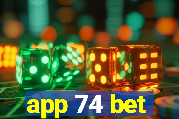 app 74 bet